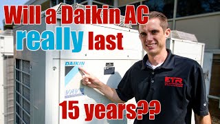 Will a Daikin AC really last 15 years?? Let's find out!
