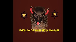 👽👽PIKALLO DJ👽👽THE BEST MINIMAL TECHNO/#PIKALLODJ SET HIGH TECH MINIMAL. PIKALLO DJ I LOVE❤️TECHNO💯🇪🇸