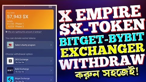X Empire Token Withdraw করুন!$X-Token Withdraw BITGET Exchange | How To Withdraw $X Token