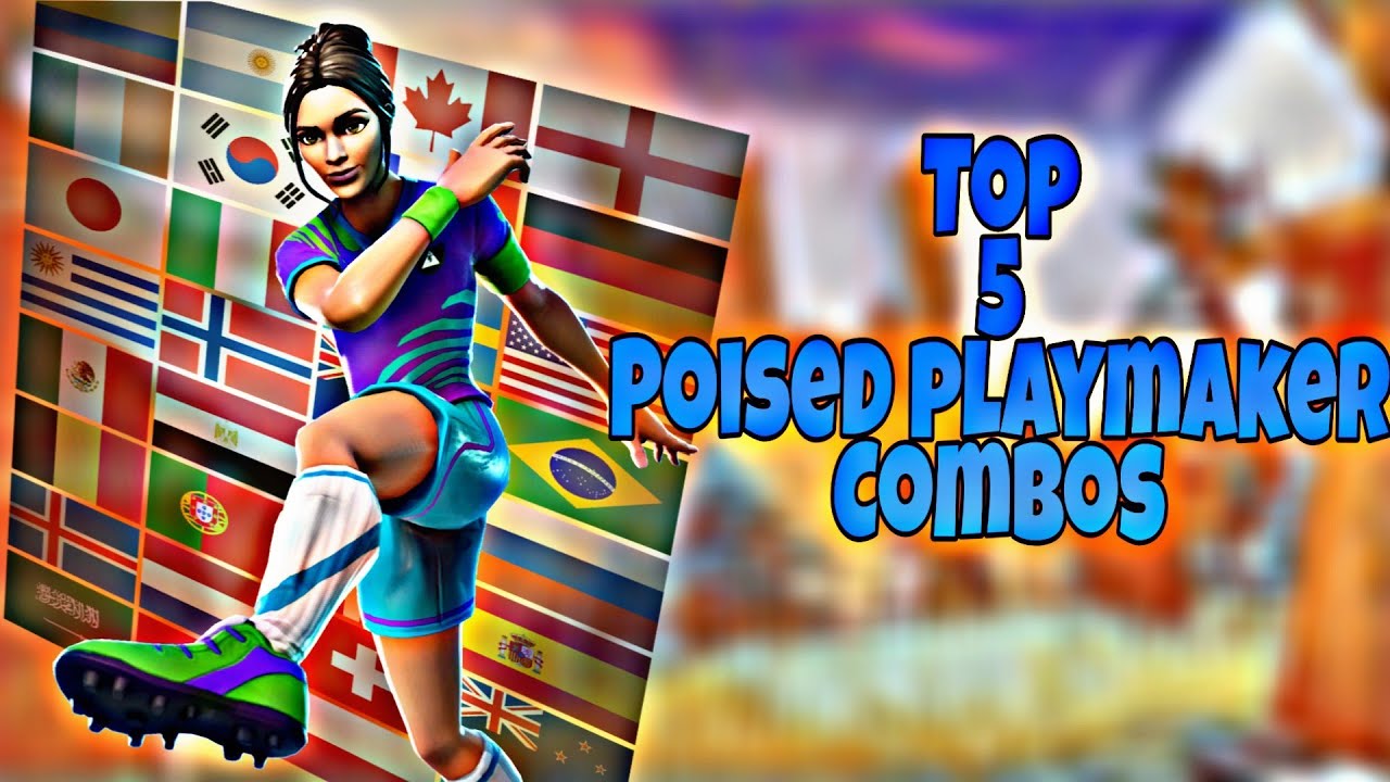 Top 5 best poised playmaker skin combos!