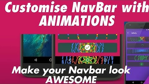 Best App of 2017 - Personalize Navigation Bar with animations | NavBar Animations | No Root