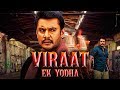 Viraat ek yodha hindi doubl film complet