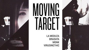 Bradata, Monk, Virus Inethic ft. LaMeduza - Moving Target (Official Video)