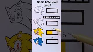 Sonic Hate Level Test, What Is Yours?