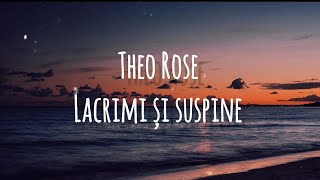 Theo Rose - Lacrimi și suspine ( live)