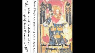 Arcana Liturgia - The Return of the Mighty King (1999) (Old-School Dungeon Synth)