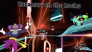 Katamari Damacy - Katamari on the Rocks ⚔ Beat Saber Custom Song