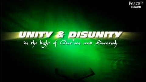 Unity and Disunity in the light of Qur