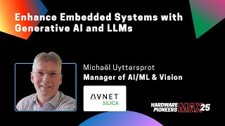 Enhance Embedded Systems with Generative AI and LLMs - Avnet Silica