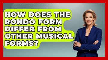 How Does the Rondo Form Differ from Other Musical Forms? - Classical Serenade