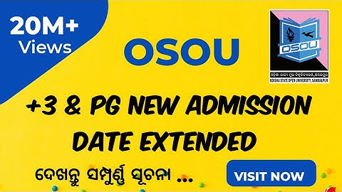 OSOU +3 & PG NEW ADMISSION DATE EXTENDED