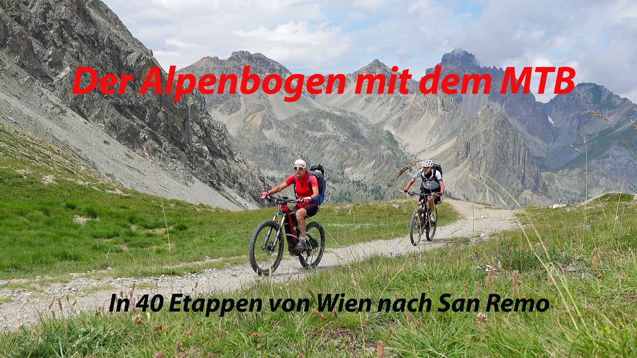 Der Alpenbogen mit dem MTB - In 40 Etappen von Wien nach San Remo