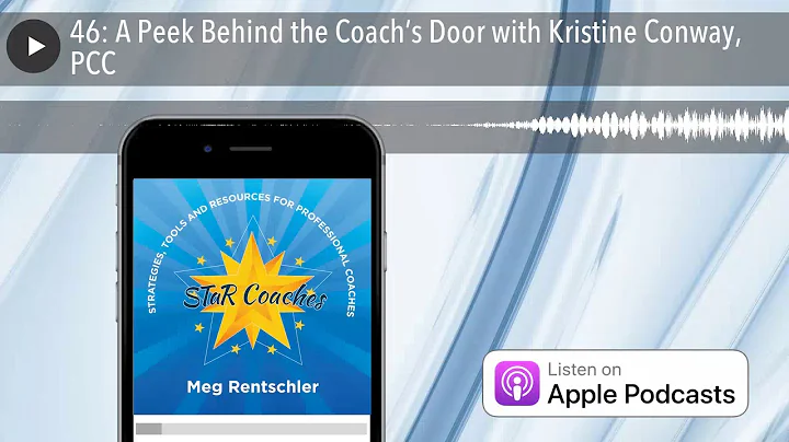 46: A Peek Behind the Coachs Door with Kristine Co...