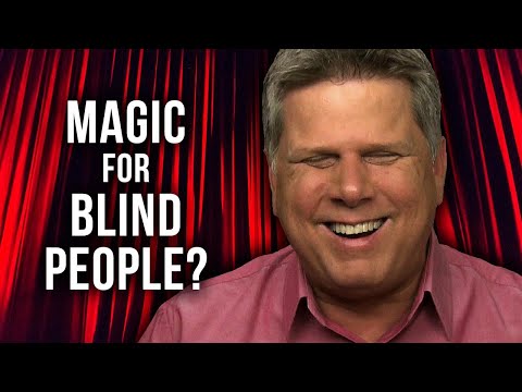 Are There Magic Tricks For Blind People?