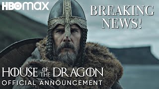 Breaking News: Official Announcement | House Of The Dragon | Game Of Thrones Prequel | Hbo Max