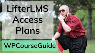 Into to LifterLMS Access Plans