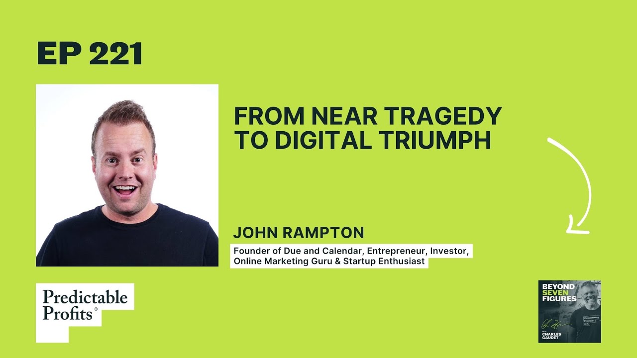 From Near Tragedy to Digital Triumph feat. John Rampton