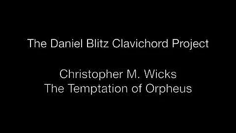 Christopher Wicks: The Temptation of Orpheus