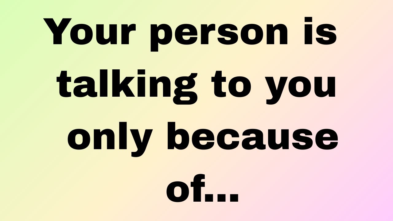 🔴 ️God Says | Your person is talking to you only because of... | God ...