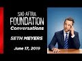 Conversations with SETH MEYERS