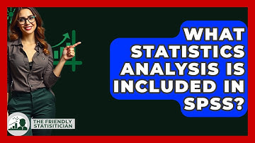 What Statistics Analysis Is Included In SPSS? - The Friendly Statistician