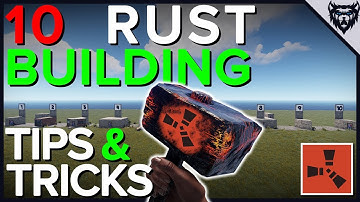 RUST - 10 Building Tips & Tricks (2019)