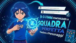 [4-3-3 Delta] COME BUILDARE LA SQUADRA PERFETTA (Counter-Affinità) in Inazuma Eleven Victory Road ⚽🔥