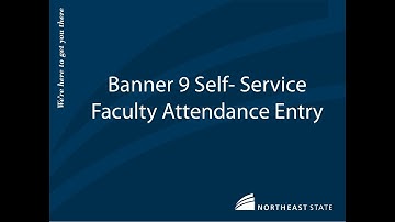 Northeast State Faculty Attendance Banner 9 Self Service