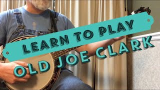 Learn to Play - Old Joe Clark - Bluegrass Banjo