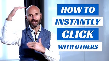 How to instantly click with others - MIRRORING TECHNIQUE