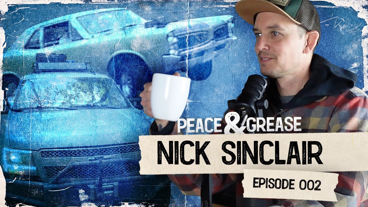 Episode 002 | Overlanding, Hot Rods & Lowbrow Art | Peace and Grease Podcast with Nick Sinclair