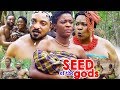 Seed Of The Gods Season 2 - (New Movie) 2018 Latest Nollywood Epic Movie | Nigerian Movies 2018