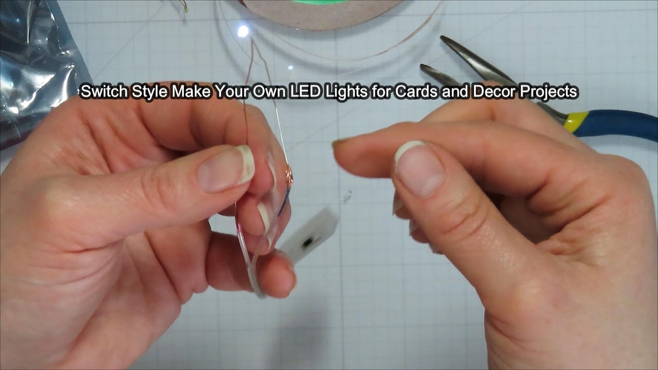 Switch Style Make Your Own LED Lights for Cards and Décor Projects A
