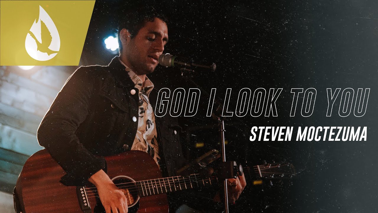 God I Look to You (Bethel Music) Acoustic Worship Cover by Steven Moctezuma YouTube God I Look to You (Bethel Music) Acoustic Worship Cover by Steven Moctezuma YouTube