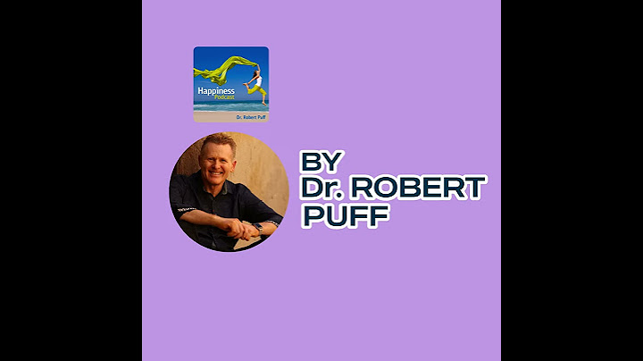 ✨ Welcome to the Happiness Podcast Trailer by Dr. Robert Puff! ✨