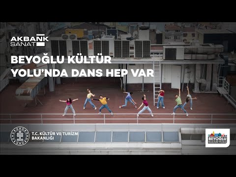 AKBANK Sanat Dans Atölyesi: Beyoğlu Kültür Yolu’nda Dans Hep Var