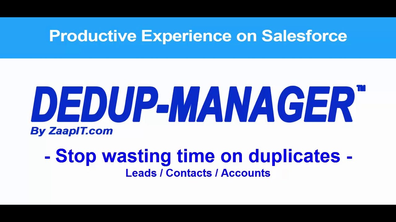 Stop wasting your time on duplicates - DEDUP-Manager™