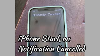 How to Fix iPhone Stuck on Notification Cancelled after iOS Update?