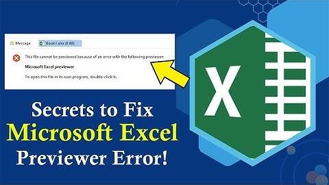 This File Cannot Be Previewed Because of an Error in the Excel Previewer– FIXED| Excel Tech & Tricks