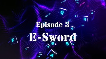 Software - Episode 3 - e-Sword
