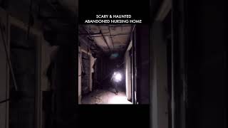 Scary &amp; Haunted Abandoned Nursing Home #shorts #abandoned #scary #haunted #nola