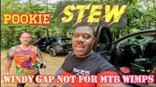 Windy Gap Not For Wimp Mountain Bikers #mtb #streettacticsmtb