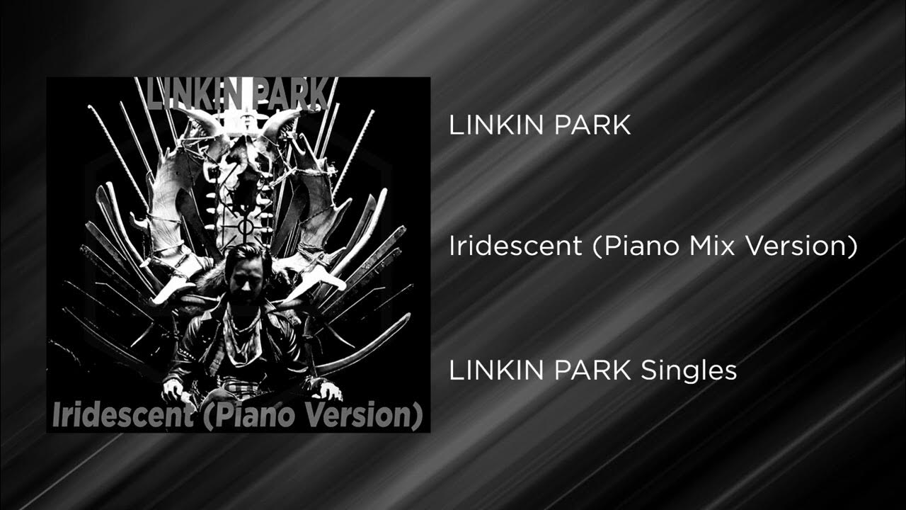 Linkin park nobody can. Iridescent linkin park. linkin park iridescent клип. iridescent linkin park обложка. linkin park iridescent chester.