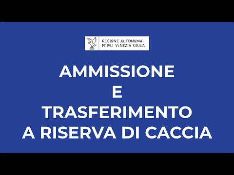 Tutorial : Ammissione e trasferimento a riserva di caccia, procedura di iscrizione