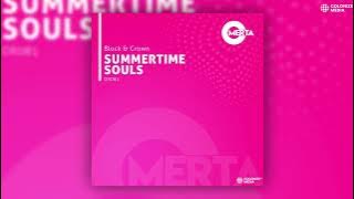 Download lagu Block & Crown - Summertime Souls