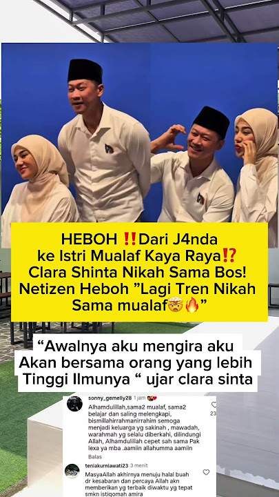 Dari J4nda ke Istri Mualaf Kaya Raya⁉️ Clara Shinta Nikah Sama Bos! Netizen Heboh🔥 #viralvideo