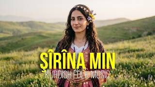 Şîrîna Min Kurdish Folk 