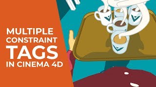 Using Multiple Constraint Tags in Cinema 4D