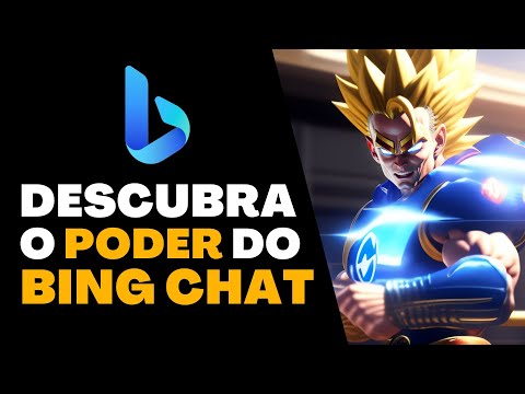 Descubra o Poder o Bing Chat Como Usar Como Funciona GPT-4 2023