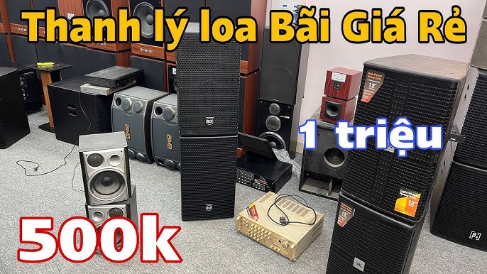 Thanh Lý loa RCF bãi italy, JBL bãi giá 500k, Amply California hơn ...